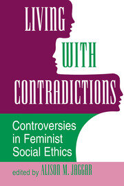 Living With Contradictions: Controversies In Feminist Social Ethics book cover