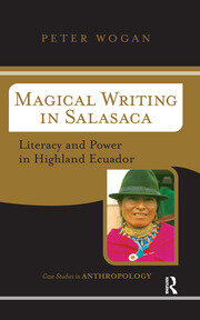 Magical Writing In Salasaca: Literacy And Power In Highland Ecuador book cover