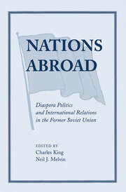 Nations Abroad: Diaspora Politics And International Relations In The Former Soviet Union book cover