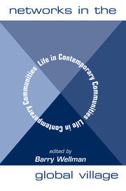 Networks In The Global Village: Life In Contemporary Communities book cover