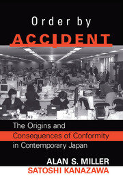 Order By Accident: The Origins And Consequences Of Group Conformity In Contemporary Japan book cover