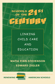 Schools Of The 21st Century: Linking Child Care And Education book cover
