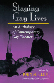 Staging Gay Lives: An Anthology Of Contemporary Gay Theater book cover