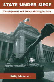 State Under Siege: Development And Policy Making In Peru book cover