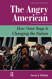 The Angry American: How Voter Rage Is Changing The Nation book cover