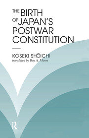 The Birth Of Japan's Postwar Constitution book cover