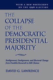 The Collapse Of The Democratic Presidential Majority: Realignment, Dealignment, And Electoral Change From Franklin Roosevelt To Bill Clinton book cover