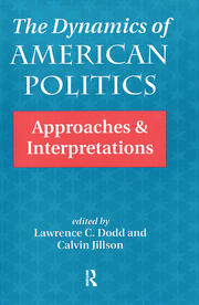 The Dynamics Of American Politics: Approaches And Interpretations book cover