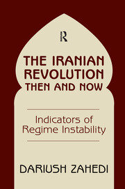 The Iranian Revolution Then And Now: Indicators Of Regime Instability book cover