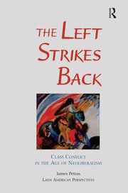 The Left Strikes Back: Class And Conflict In The Age Of Neoliberalism book cover