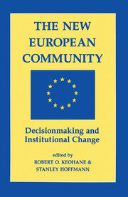 The New European Community: Decisionmaking And Institutional Change book cover