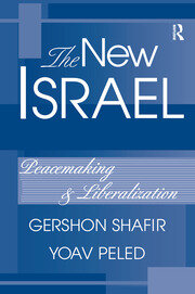 The New Israel: Peacemaking And Liberalization book cover