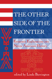 The Other Side Of The Frontier: Economic Explorations Into Native American History book cover