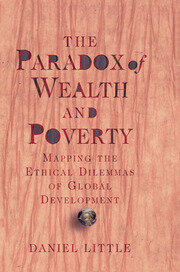 The Paradox Of Wealth And Poverty: Mapping The Ethical Dilemmas Of Global Development book cover