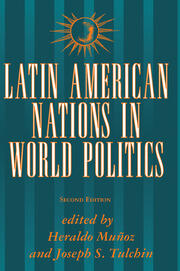 Latin American Nations In World Politics: Second Edition book cover