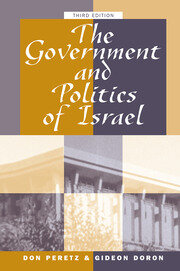 The Government And Politics Of Israel: Third Edition book cover