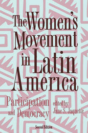 The Women's Movement In Latin America: Participation And Democracy book cover