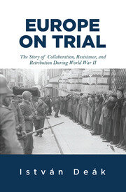 Europe on Trial: The Story of Collaboration, Resistance, and Retribution during World War II book cover
