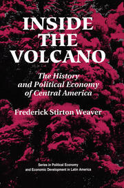 Inside The Volcano: The History And Political Economy Of Central America book cover