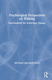 Psychological Perspectives on Walking: Interventions for Achieving Change book cover