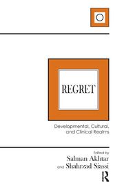 Regret: Developmental, Cultural, and Clinical Realms book cover