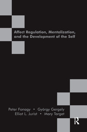 Affect Regulation, Mentalization and the Development of the Self book cover