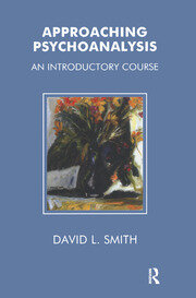 Approaching Psychoanalysis: An Introductory Course book cover