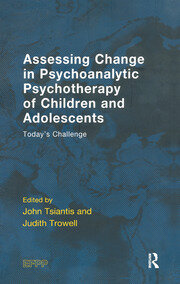 Assessing Change in Psychoanalytic Psychotherapy of Children and Adolescents: Today's Challenge book cover