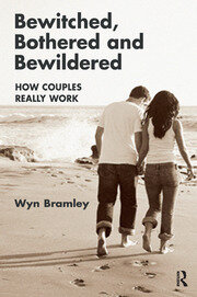 Bewitched, Bothered and Bewildered: How Couples Really Work book cover