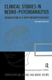 Clinical Studies in Neuro-psychoanalysis: Introduction to a Depth Neuropsychology book cover