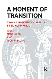 A Moment of Transition: Two Neuroscientific Articles by Sigmund Freud book cover