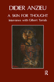 A Skin for Thought: Interviews with Gilbert Tarrab on Psychology and Psychoanalysis book cover