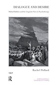 Dialogue and Desire: Mikhail Bakhtin and the Linguistic Turn in Psychotherapy book cover