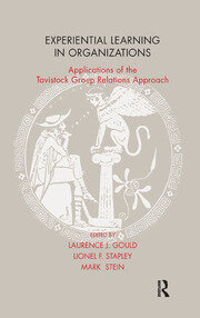 Experiential Learning in Organizations: Applications of the Tavistock Group Relations Approach book cover