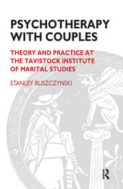 Psychotherapy With Couples: Theory and Practice at the Tavistock Institute of Marital Studies book cover