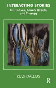 Interacting Stories: Narratives, Family Beliefs and Therapy book cover