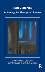 Irreverence: A Strategy for Therapists' Survival book cover
