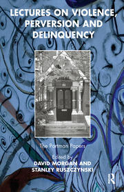 Lectures on Violence, Perversion and Delinquency book cover