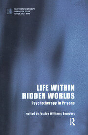 Life within Hidden Worlds: Psychotherapy in Prisons book cover