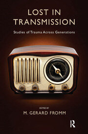 Lost in Transmission: Studies of Trauma Across Generations book cover