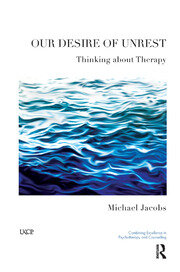 Our Desire of Unrest: Thinking About Therapy book cover