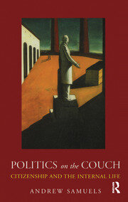 Politics on the Couch: Citizenship and the Internal Life book cover
