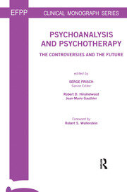 Psychoanalysis and Psychotherapy: The Controversies and the Future book cover