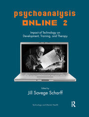 Psychoanalysis Online 2: Impact of Technology on Development, Training, and Therapy book cover
