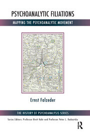 Psychoanalytic Filiations: Mapping the Psychoanalytic Movement book cover
