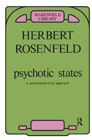 Psychotic States: A Psychoanalytic Approach book cover