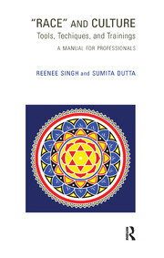 Race and Culture: Tools, Techniques and Trainings: A Manual for Professionals book cover