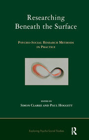 Researching Beneath the Surface: Psycho-Social Research Methods in Practice book cover