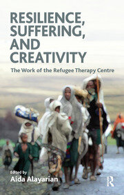 Resilience, Suffering and Creativity: The Work of the Refugee Therapy Centre book cover