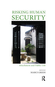Risking Human Security: Attachment and Public Life book cover